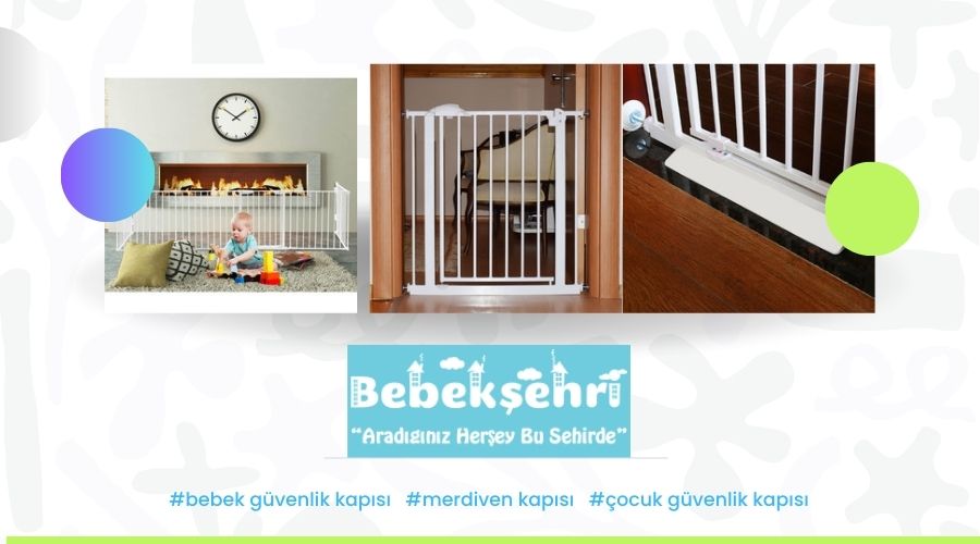 bebek güvenlik kapısı, merdiven kapısı, çocuk güvenlik kapısı